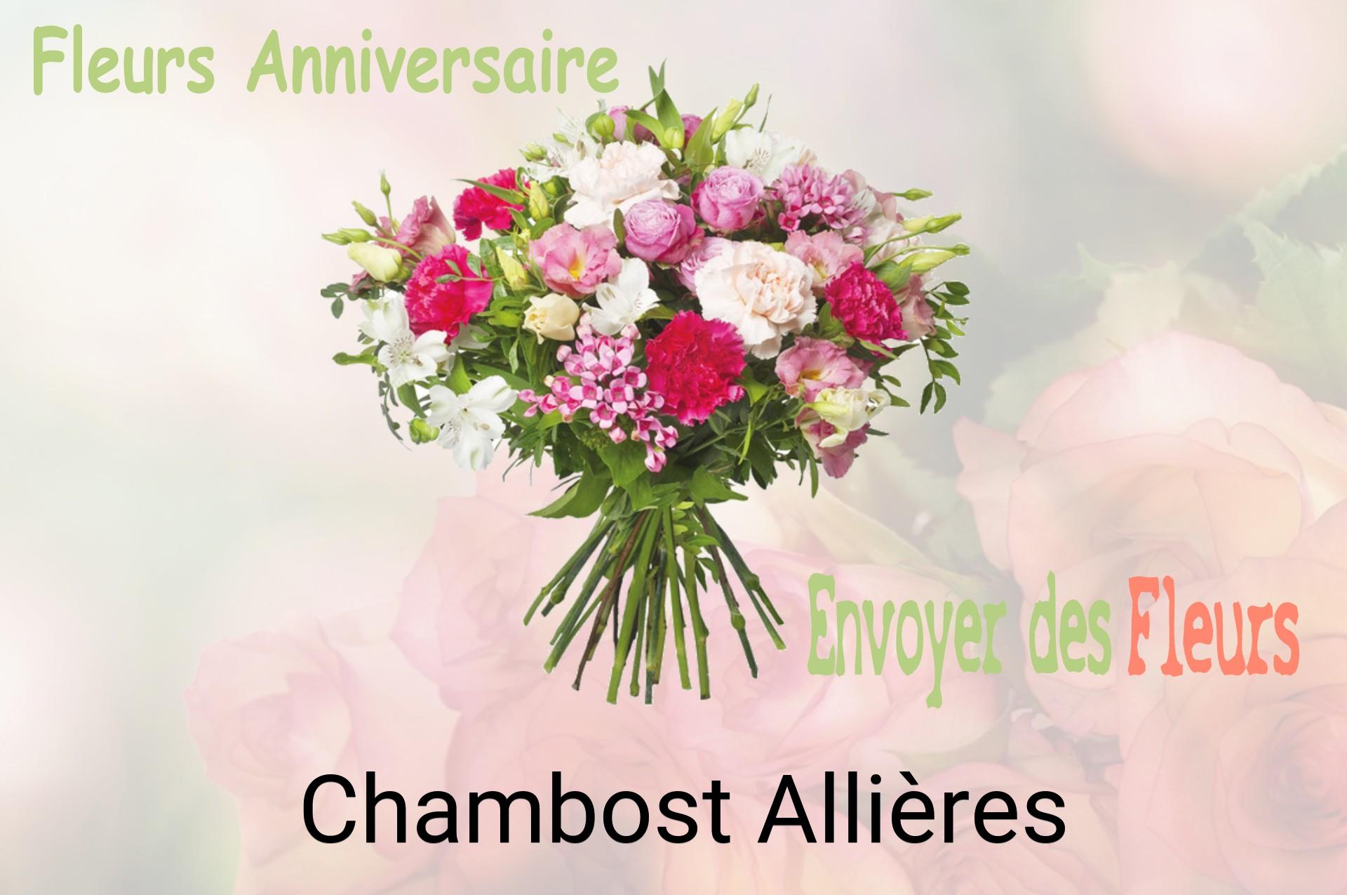Bouquet de fleurs d’anniversaire livré à Chambost-Allières