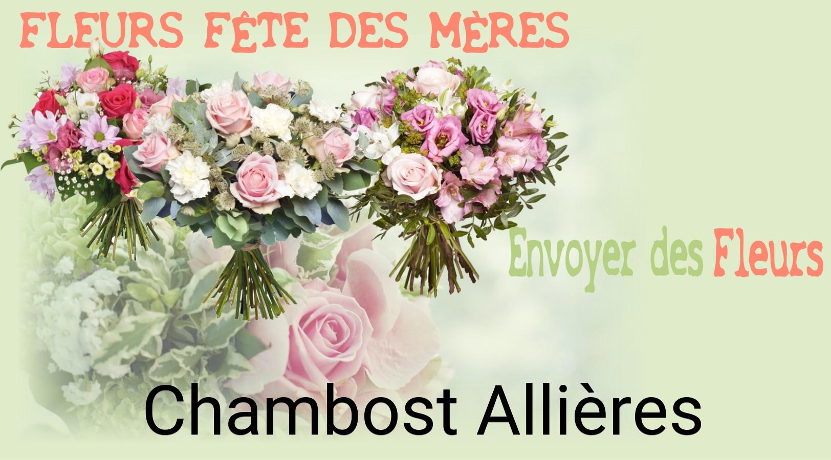 Bouquet de Fête des Mères livré à Chambost-Allières